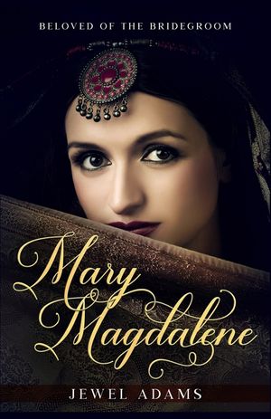 Mary Magdalene: Beloved of the Bridegroom image number 0