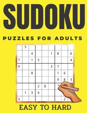 Sudoku Puzzles For Adults Easy To Hard: Super sudoku of 200 Puzzles and Solutions, Easy-Medium-Hard Level image number 0