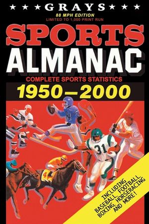 Grays Sports Almanac: Complete Sports Statistics 1950-2000 [88mph Edition - LIMITED TO 1,000 PRINT RUN] image number 0
