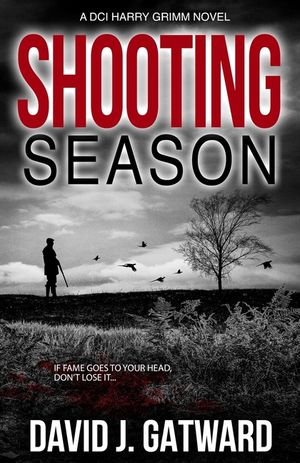 Shooting Season: A DCI Harry Grimm Novel image number 0