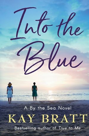 Into the Blue: A By the Sea Novel Book 3 image number 0