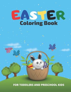 Easter Coloring Book For Toddlers And Preschool Kids: Easter for Preschoolers and Little Kids Ages 1-4.Easy and Simple Drawings Easter Coloring Books. image number 0