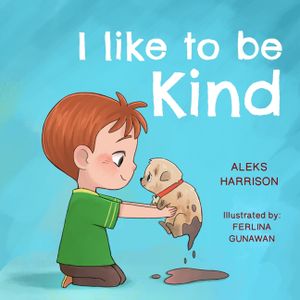 I Like To Be Kind: Children's Book About Kindness for Preschool image number 0