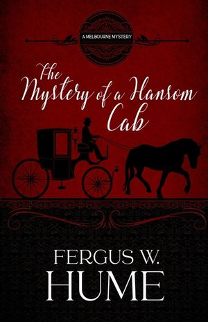 The Mystery of a Hansom Cab: A Melbourne Mystery image number 0