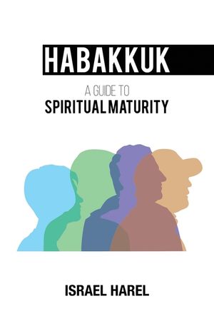 Habakkuk: A Guide to Spiritual Maturity image number 0
