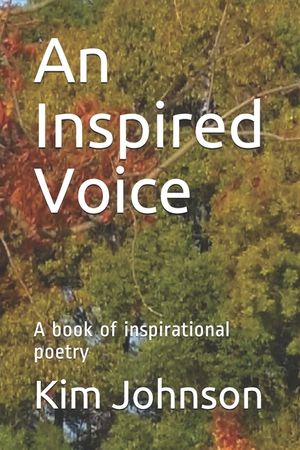 An Inspired Voice: A book of inspirational poetry image number 0