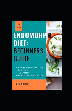 Endomorph Diet: Beginners guide: How to know if you are an endomorph,7 day Menu, Food list for Endomorphs image number 0
