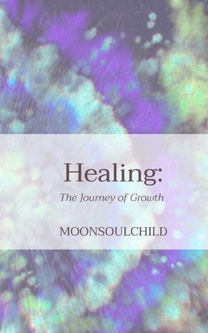 Healing: The Journey of Growth image number 0