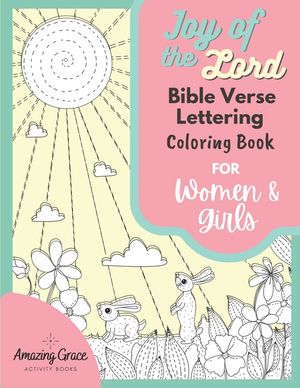 Joy of the Lord Bible Verse Lettering Coloring Book for Women & Girls: 40 Unique Color Pages & Uplifting Scriptures for Adults & Teens image number 0