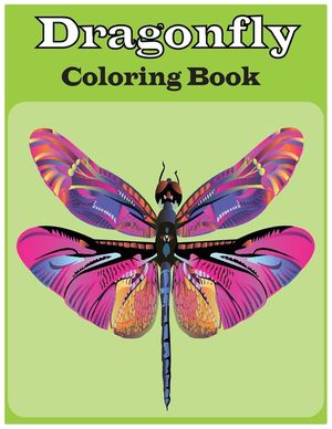 Dragonfly Coloring Book: An adults Dragonfly coloring book (Dragonfly coloring book) image number 0