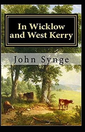 In Wicklow and West Kerry: illustrated edition image number 0