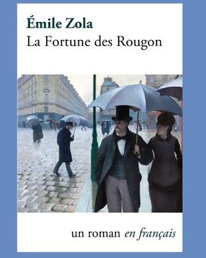 The Fortune of the Rougons Illustr&eacute;e (French Edition) (Illustr&eacute;e) image number 0