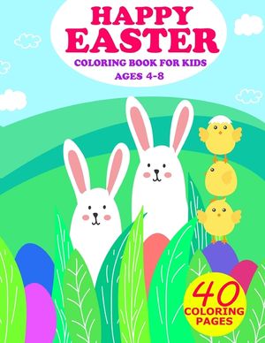 Happy Easter Coloring Book For Kids Ages 4-8: Collection Of Cute and Fun Images To Color By Children image number 0