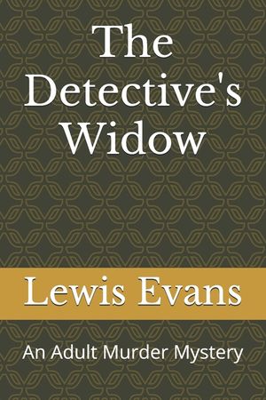 The Detective's Widow: An Adult Murder Mystery image number 0