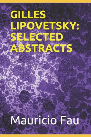 Gilles Lipovetsky: Selected Abstracts image number 0