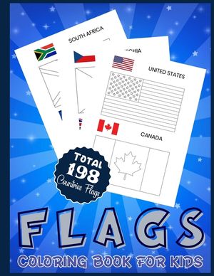 Flags Coloring Book For Kids Total 198 Countries Flags: World Flags Big Coloring Book for Boys and Girls - Awesome Geography Gift for Kids and Adults image number 0