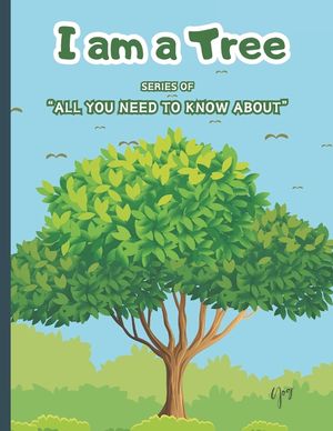 I Am a Tree: Learn About Tree - Teach About Trees to Your Kids image number 0
