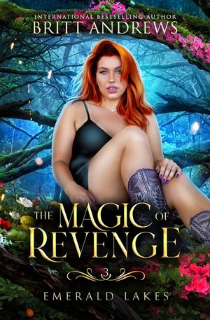 The Magic of Revenge: Emerald Lakes Book Three image number 0