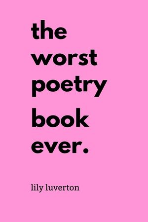 The Worst Poetry Book Ever image number 0