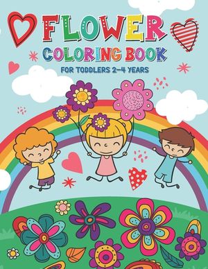 Flower Coloring Book for Toddlers 2-4 Years: Easy Coloring Book with Spring Flowers - Flower Coloring Book for Kids Ages 1-4 and 4-8 image number 0