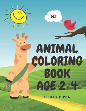 Animals Coloring Book: Incredibly Coloring Books, Cute and Lovable Animals, Kids Coloring Books, for Boys & Girls, Animals for Little Kids Ag image number 0