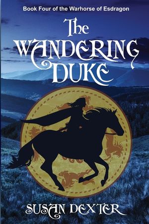 Special Edition: The Wandering Duke: Book Four of The Warhorse of Esdragon image number 0