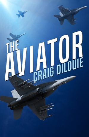 The Aviator: A Novel of the Sino-American War image number 0