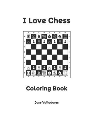 I Love Chess: Coloring Book image number 0