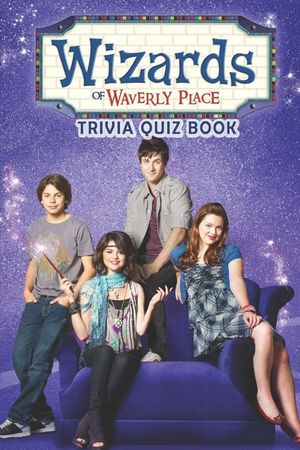 Wizards of Waverly Place: Trivia Quiz Book image number 0