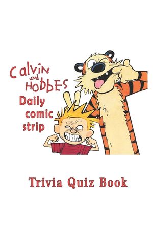 Calvin and Hobbes: Daily comic strip Trivia Quiz Book image number 0