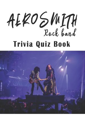 Aerosmith: Rock band Trivia Quiz Book image number 0