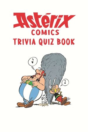Asterix Comics: Trivia Quiz Book image number 0