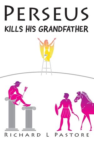 Perseus Kills His Grandfather: The Ancient Greek Tale of Perseus image number 0