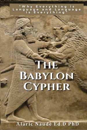 The Babylon Cypher: "Why everything is language and language is everything" image number 0