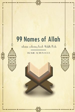 99 Name Of Allah Islamic Coloring Activities Book Adults Kids: Asmaul Husna Reflecting on the Names of Allah Ramadan Activities Book 102 Pager Size 6 image number 0
