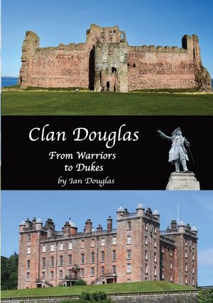 Clan Douglas - From Warriors to Dukes image number 0