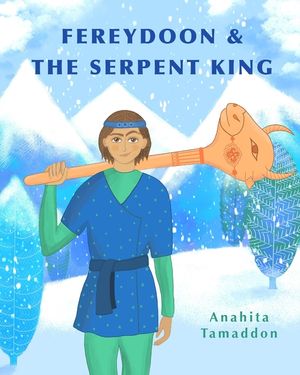 Fereydoon and the Serpent King image number 0