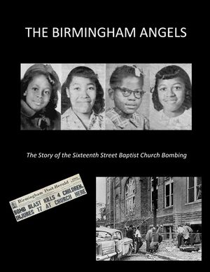 The Birmingham Angels: The Story of the Sixteenth Street Baptist Church Bombing image number 0
