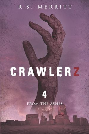 Crawlerz: Book 4: From the Ashes image number 0