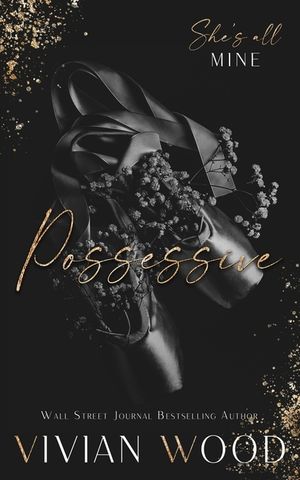 Possessive: A Hate To Love Dark Romance image number 0