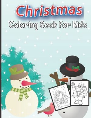 Christmas Coloring Book For Kids: Christmas Activity and Coloring Book Gift For Boys & Girls image number 0