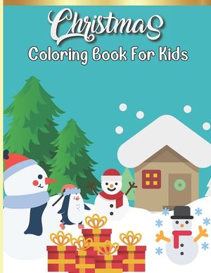 Christmas Coloring Book For Kids: Unique Fun and Relaxing Coloring Pages for Kids with Santa Claus image number 0