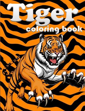 Tiger coloring book: 100 page amazing animal coloring book for your kids image number 0