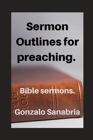 Sermon Outlines for preaching: Bible sermons image number 0