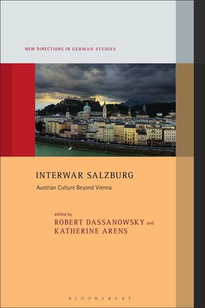 Interwar Salzburg: Austrian Culture Beyond Vienna image number 0