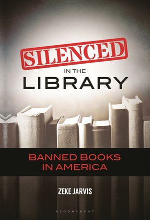 Silenced in the Library: Banned Books in America image number 0