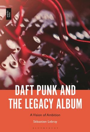 Daft Punk and the Legacy Album: A Vision of Ambition image number 0