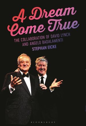 A Dream Come True: The Collaboration of David Lynch and Angelo Badalamenti image number 0