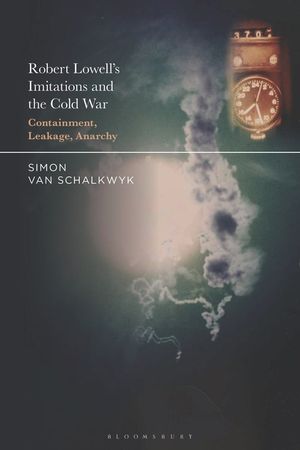 Robert Lowell's Imitations and the Cold War: Containment, Leakage, Anarchy image number 0