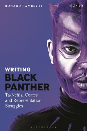 Writing Black Panther: Ta-Nehisi Coates and Representation Struggles image number 0
